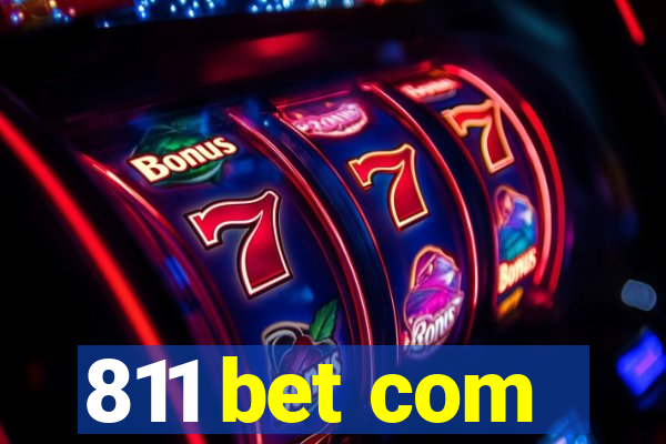 811 bet com